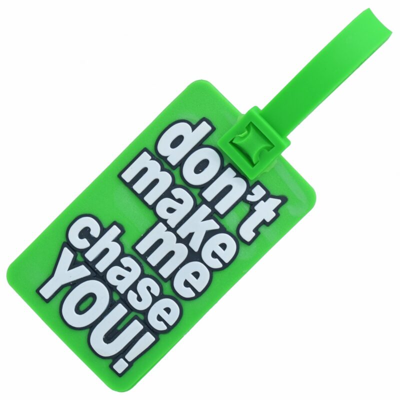 Jags Silicone Luggage Tag | Don't Make Me Chase You